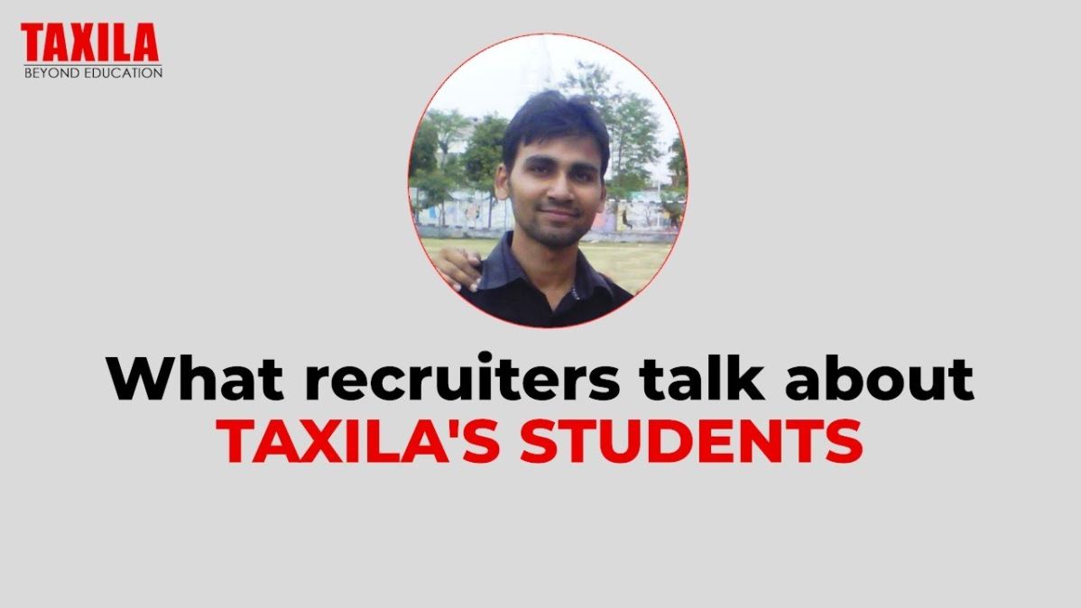 What Recruiters Say about Taxila's Students? | Watch now